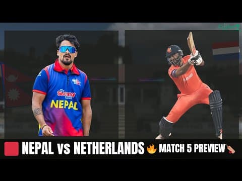 🇳🇵 Nepal vs Netherlands | T20I Tri-Series 2025 Match 5 | What to Expect? Team Analysis & Preview