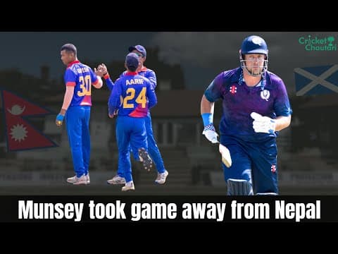 Nepal vs Scotland T20I 2025 | Match 6 Full Analysis | Munsey 78, Aasif Run Out, Rupesh Fight