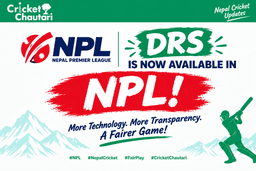 DRS Introduced in Nepal Premier League to Enhance Fair Play
